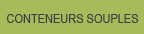 Conteneurs souples - Conteneur et conteneur souple, bigbag et conteneurs rigides. Caisse palette, caisse penderie et palette plastique.